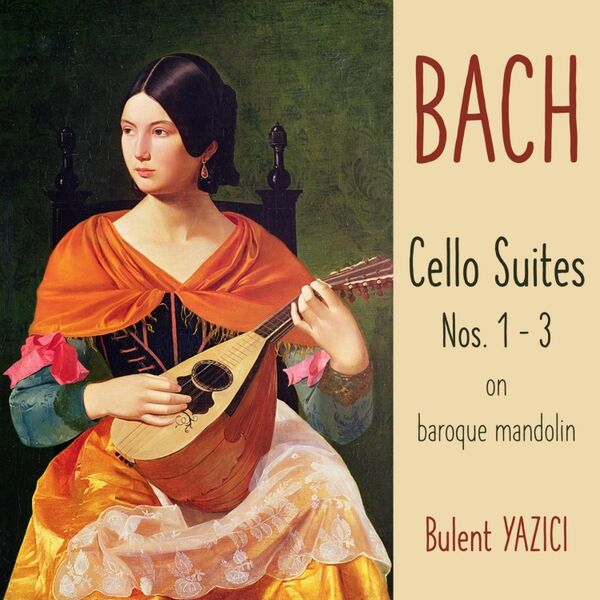 Cover art for Bach: Cello Suites Nos. 1-3 on Baroque Mandolin